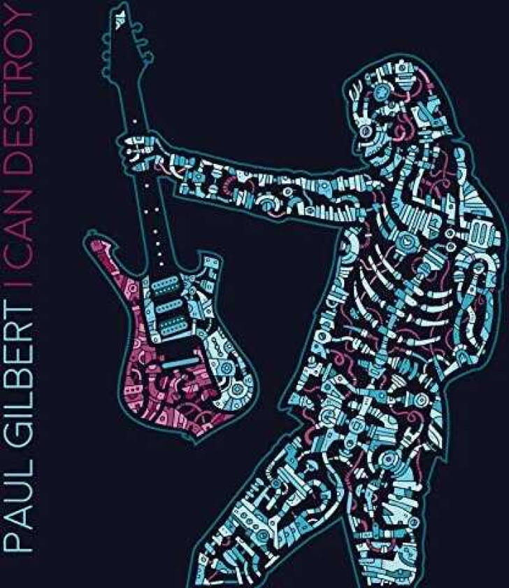 Paul Gilbert I Can Destroy CD