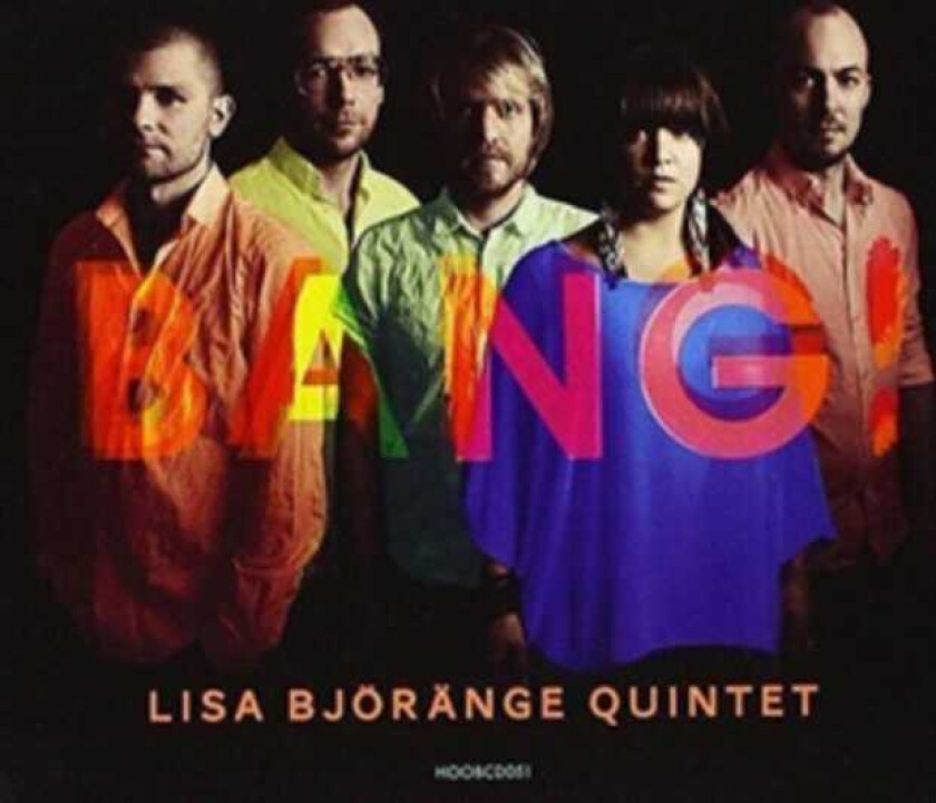 Lisa Björänge Quintet  Bang!  CD