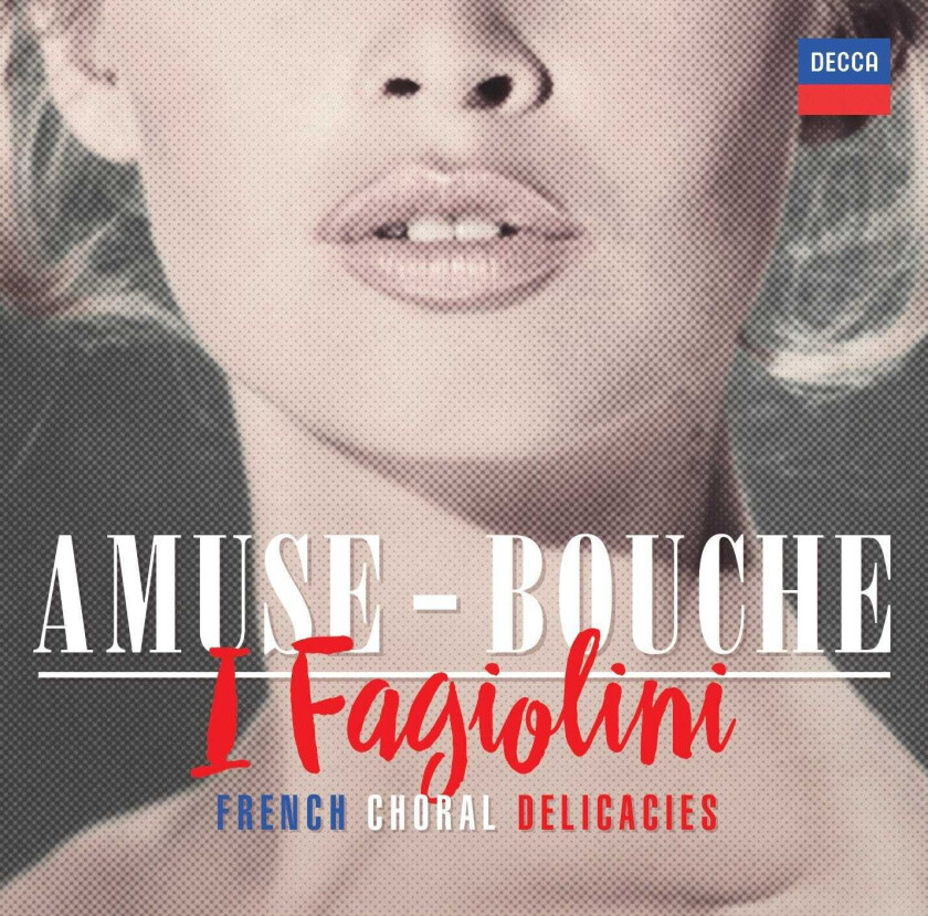 I Fagiolini Choir AmuseBouche French Choral Delicacies CD