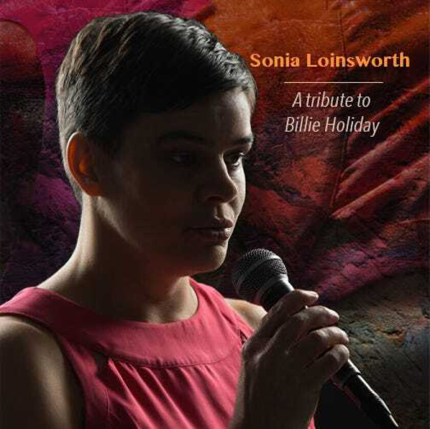 Sonia Loinsworth A Tribute To Billie Holiday CD