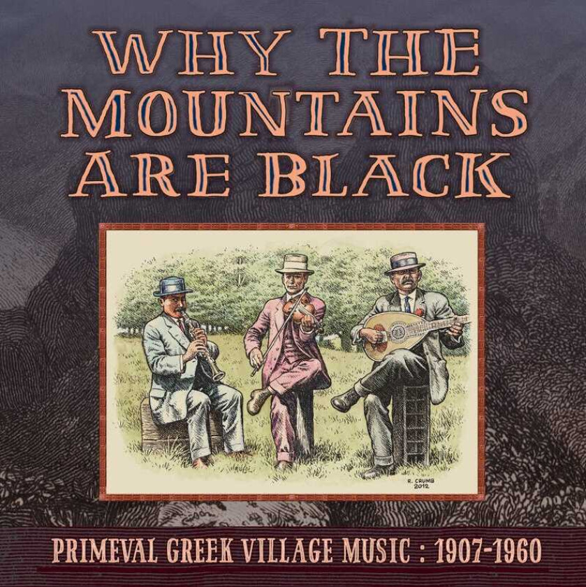 Diverse World Music Why The Mountains Are Black: Primeval Greek Village Music 19071960 LP/Vinyl
