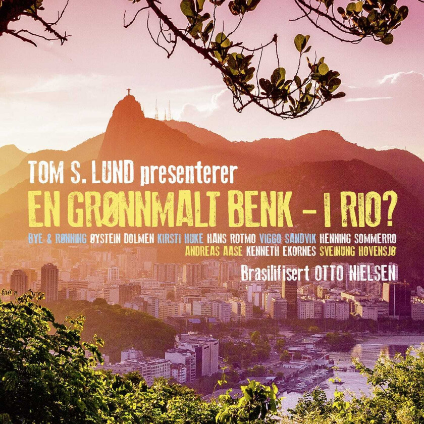 Diverse Artister En Grønnmalt Benk I Rio? Brasiliert Otto Nielsen CD