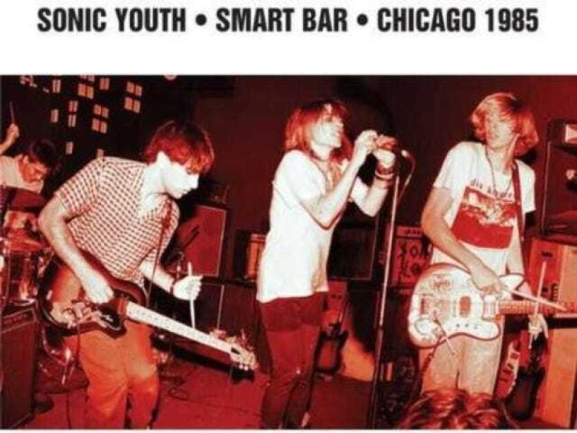Sonic Youth Smart Bar Chicago 1985 LP/Vinyl