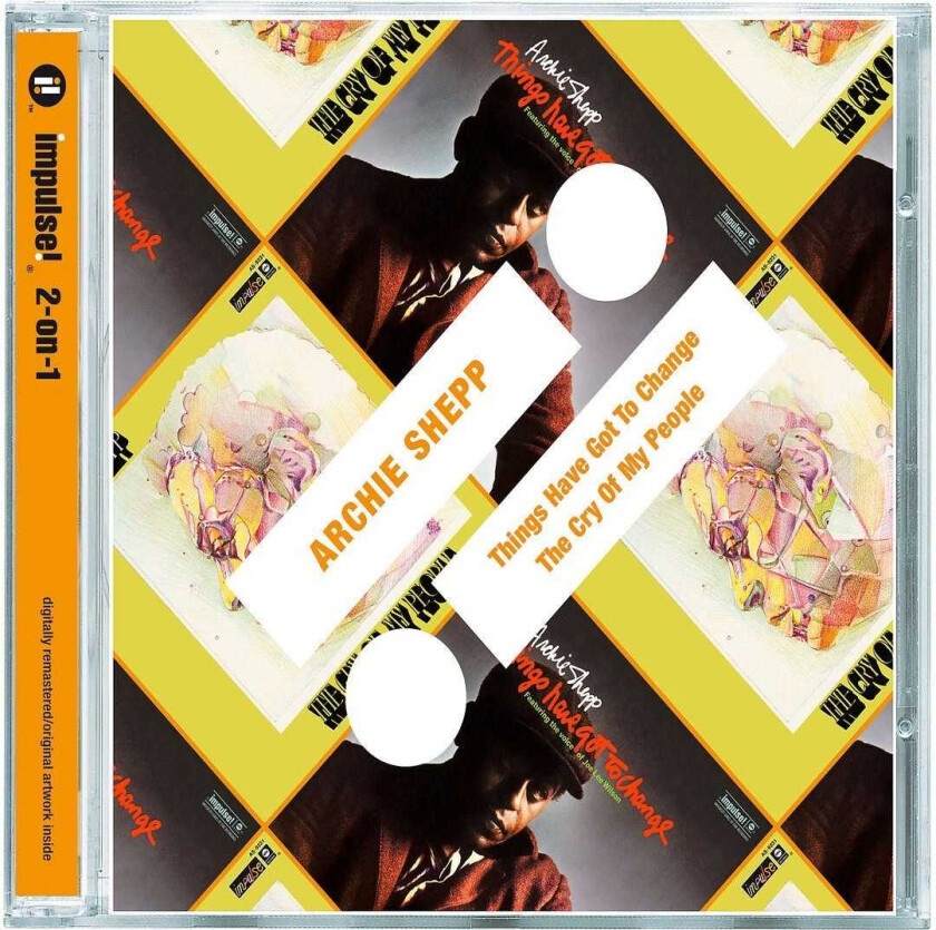 Archie Shepp Things Have Got To Change / The Cry Of My People CD