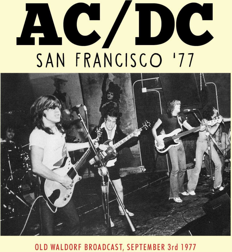 AC/DC San Francisco '77 Old Waldorf Broadcast, September 3rd 1977 CD