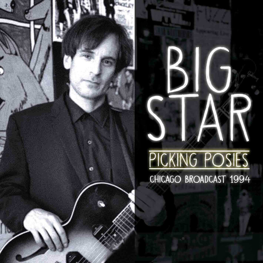 Big Star Picking Posies Chicago Broadcast 1994 CD