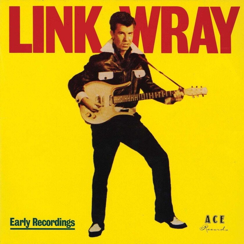 Link Wray Early Recordings / Good Rockin' Tonight CD