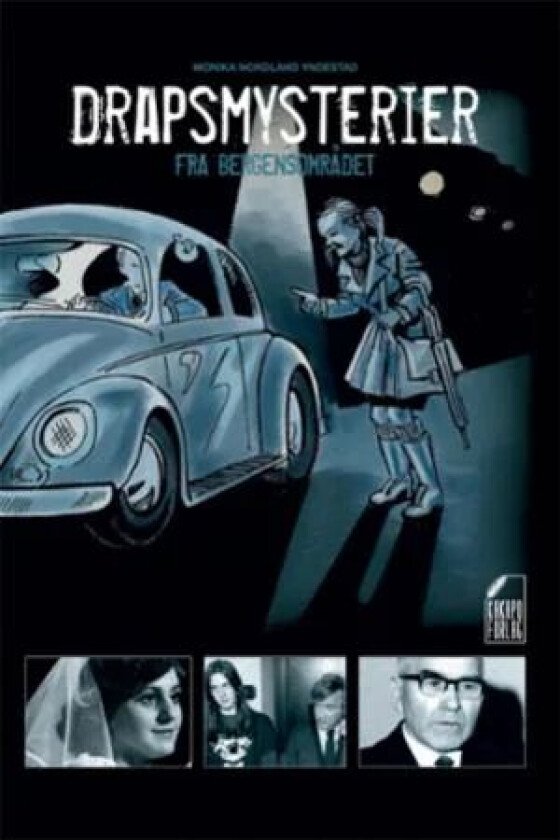 Drapsmysterier fra Bergensområdet av Monika Nordland Yndestad