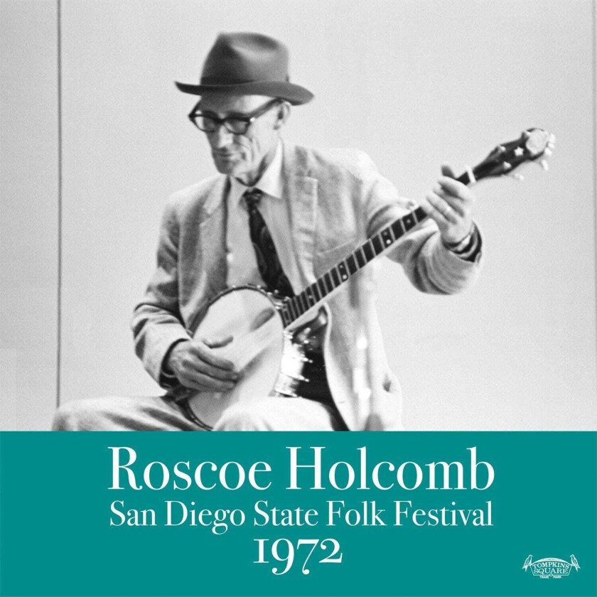 Roscoe Holcomb San Diego State Folk Festival 1972 CD