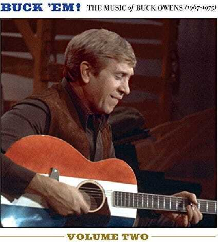 Buck Owens Buck 'Em! The Music Of Buck Owens Vol. 2 19671975 CD