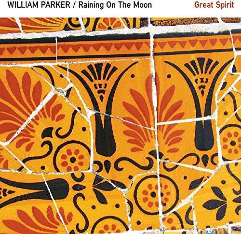 William Parker  Raining On The Moon / Great Spirit  CD