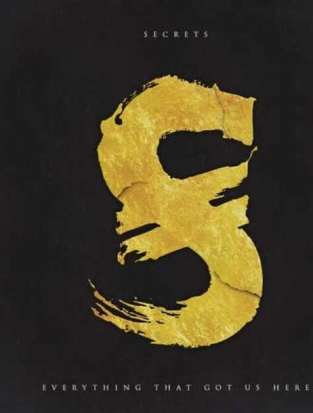 Secrets Everything That Got Us Here CD