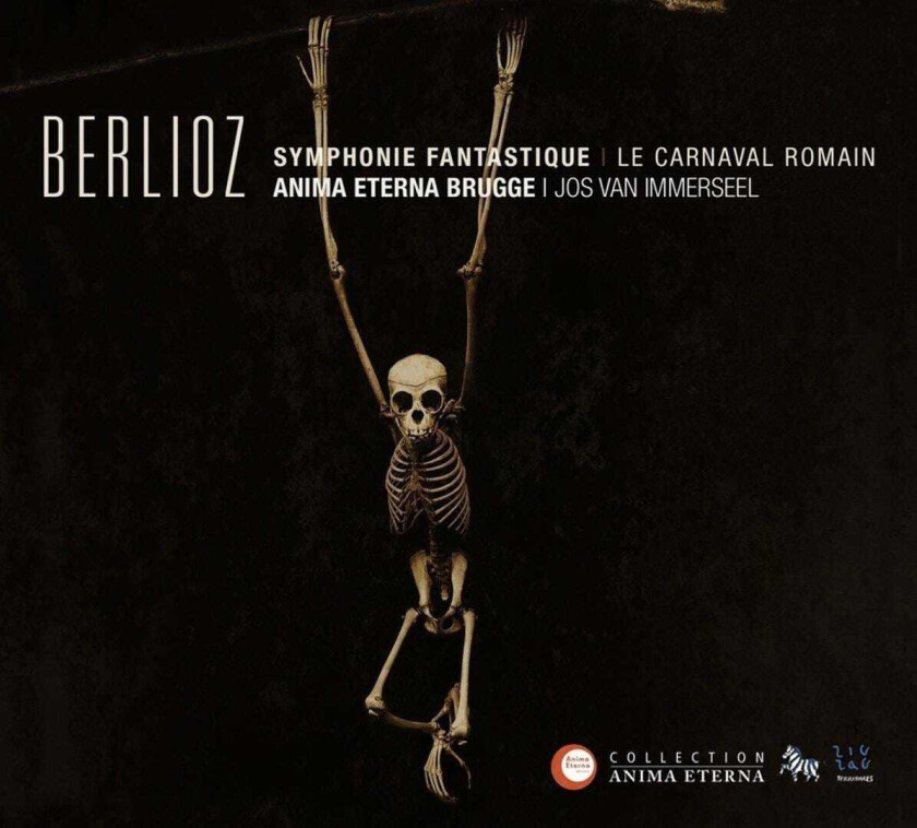 Jos Van Immerseel, Anima Eterna Orchestra Berlioz: Symphonie Fantastique & Le Carnival Romain CD