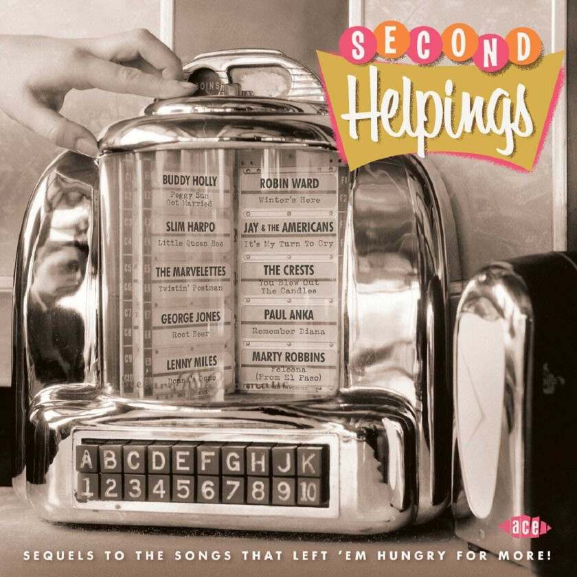 Diverse Artister Second Helpings Sequels To The Songs That Left 'Em Hungry For More! CD