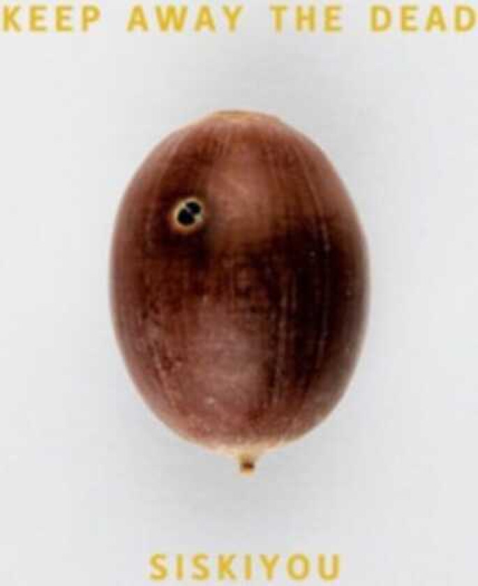 Siskiyou Keep The Dead Away LP/Vinyl