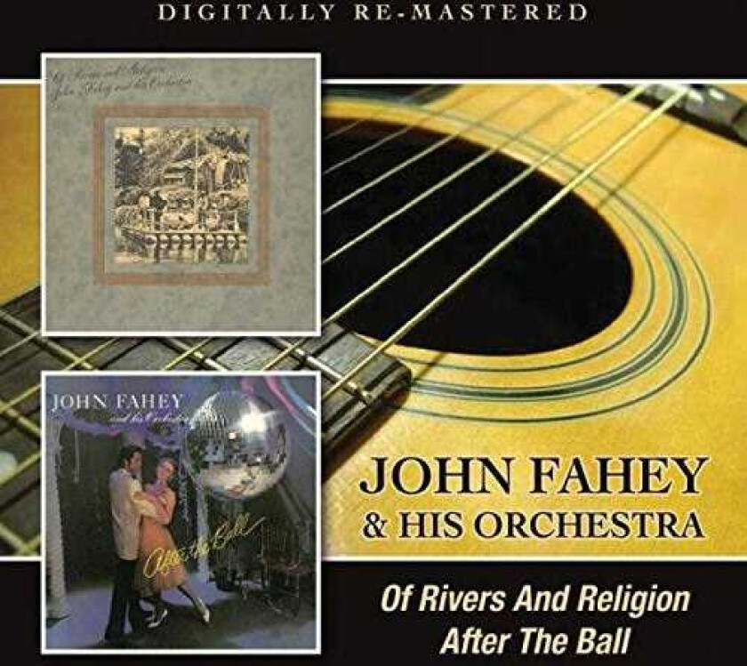 John Fahey Of Rivers And Religion / After The Ball CD