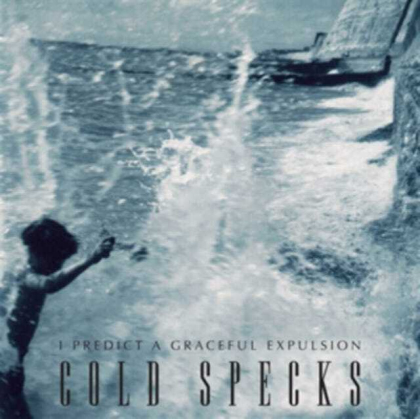 Cold Specks I Predict A Graceful Expulsion LP/Vinyl