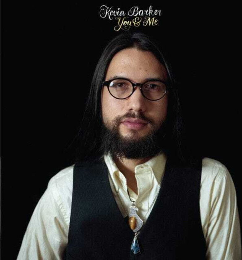 Kevin Barker You & Me LP/Vinyl