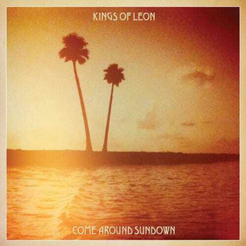 Kings Of Leon Come Around Sundown LP/Vinyl