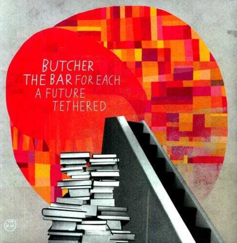 Butcher The Bar For Each A Future Tethered LP/Vinyl