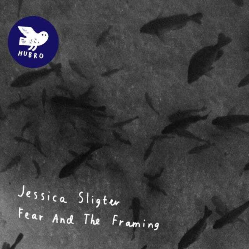Jessica Sligter Fear And The Framing LP/Vinyl