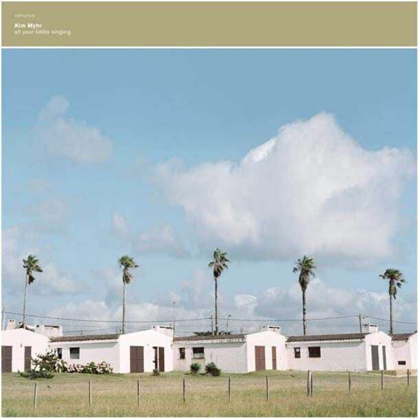 Kim Myhr All Your Limbs Singing LP/Vinyl