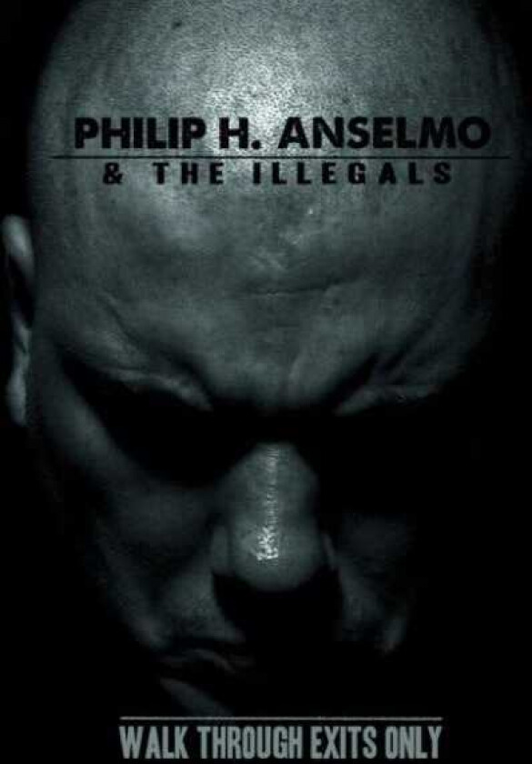 Philip H. Anselmo & The Illegals : Walk Through Exits Only CD (2013)