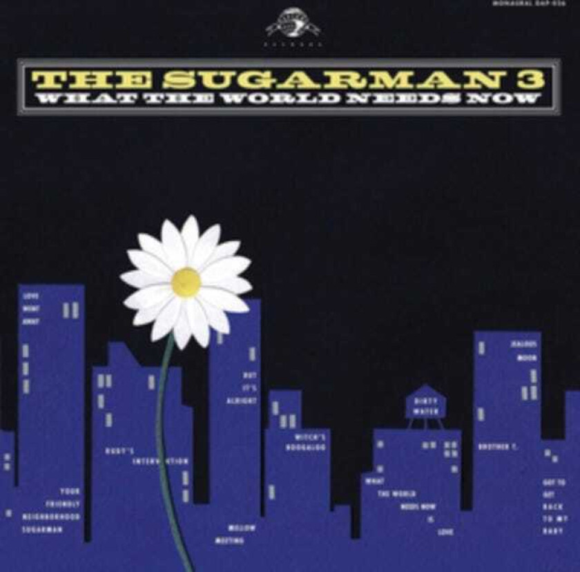 The Sugarman Three : What the World Needs Now CD