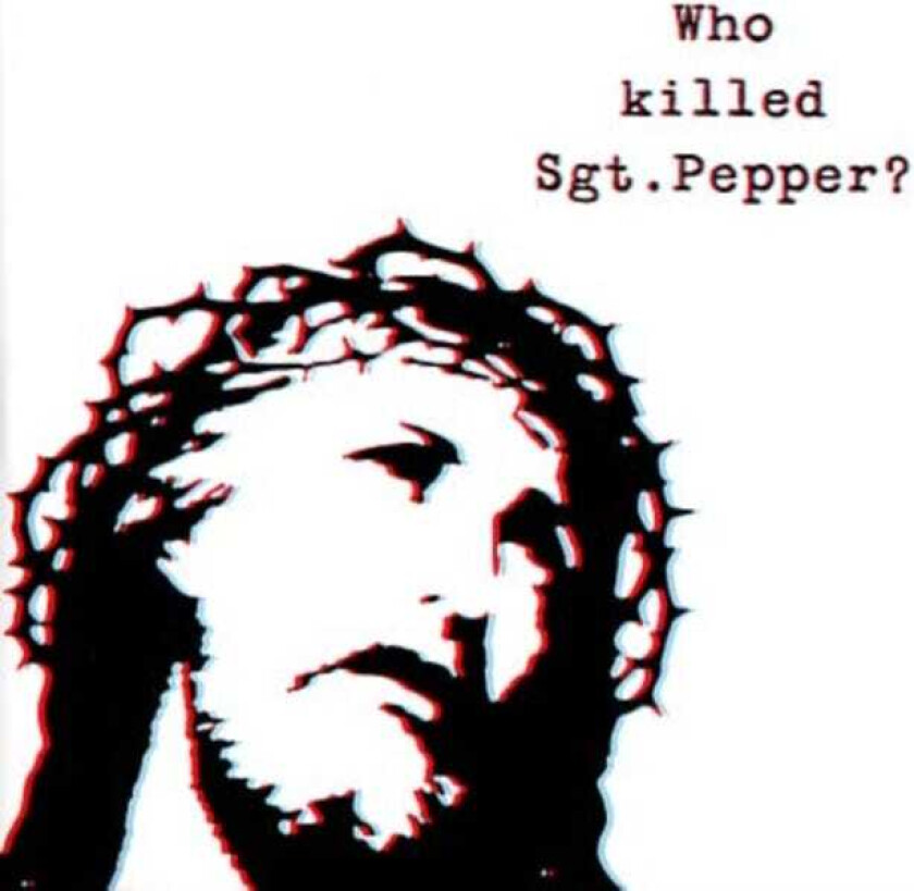 The Brian Jonestown Massacre Who Killed Sgt. Pepper? LP/Vinyl