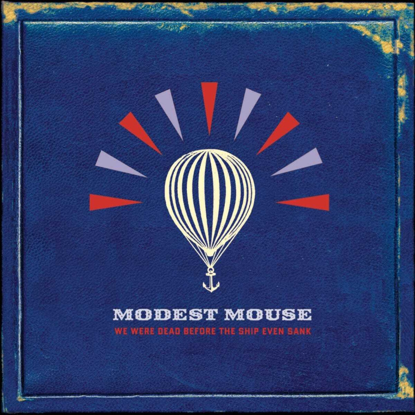 Modest Mouse We Were Dead Before The Ship Even Sank LP/Vinyl