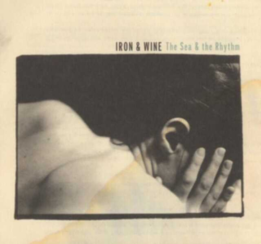 Iron & Wine The Sea & The Rhythm LP/Vinyl