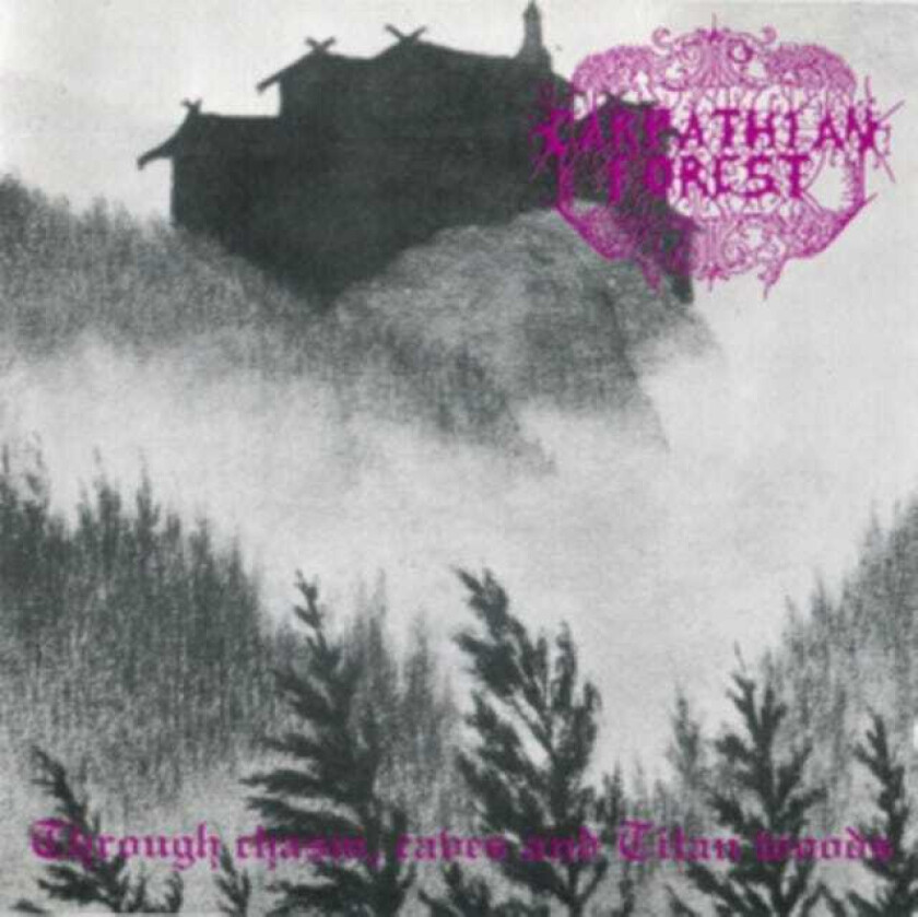 Carpathian Forest Through Chasms, Caves & Titan Woods LP/Vinyl