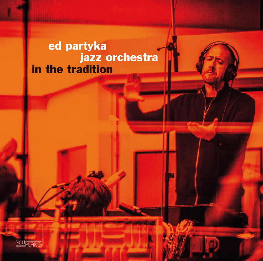 Ed Partyka Jazz Orchestra In The Tradition (Audiophile) LP/Vinyl
