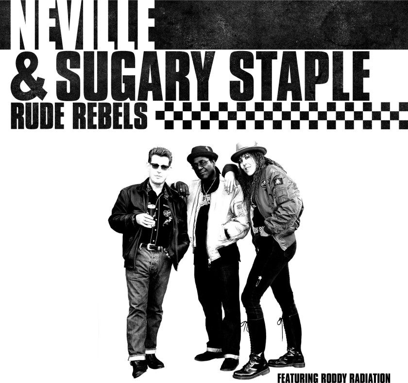 Neville & Sugary Staple Rude Rebels CD