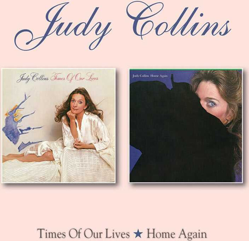 Judy Collins Time Of Our Lives/Home Again CD