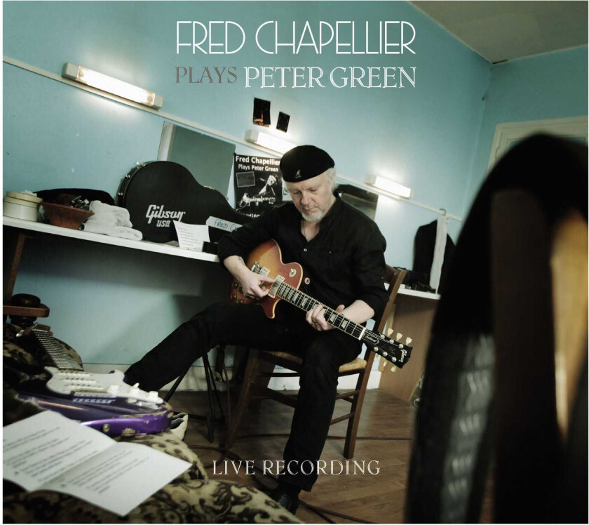 Fred Chapellier & The Gents  Plays Peter Green  CD