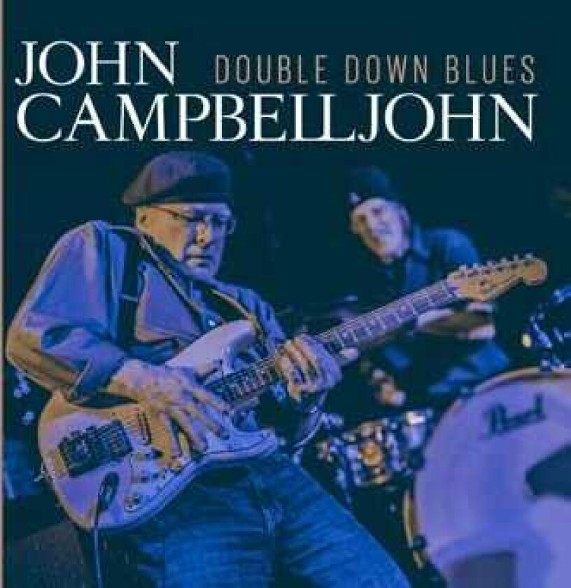 John Campbelljohn Double Down Blues CD