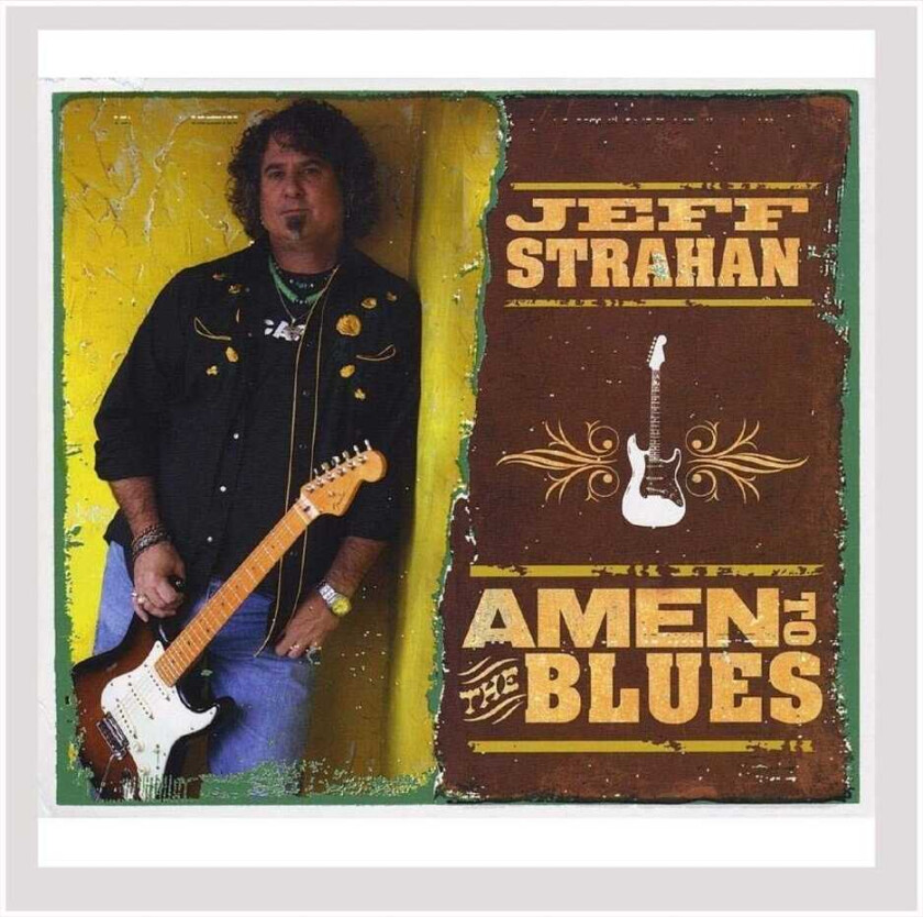 Jeff Strahan  Amen To The Blues  CD