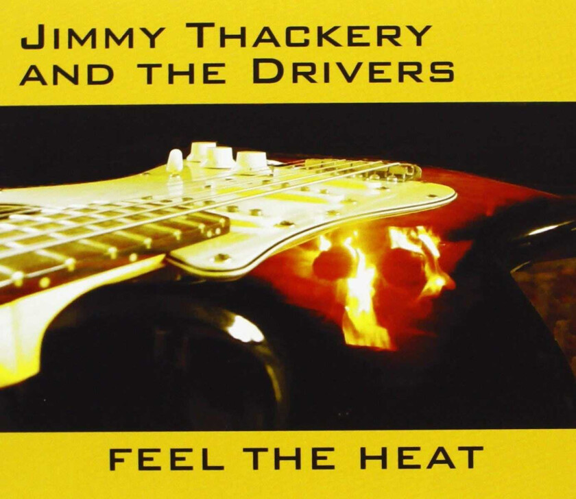 Jimmy Thackery And The Drivers  Feel The Heat  CD