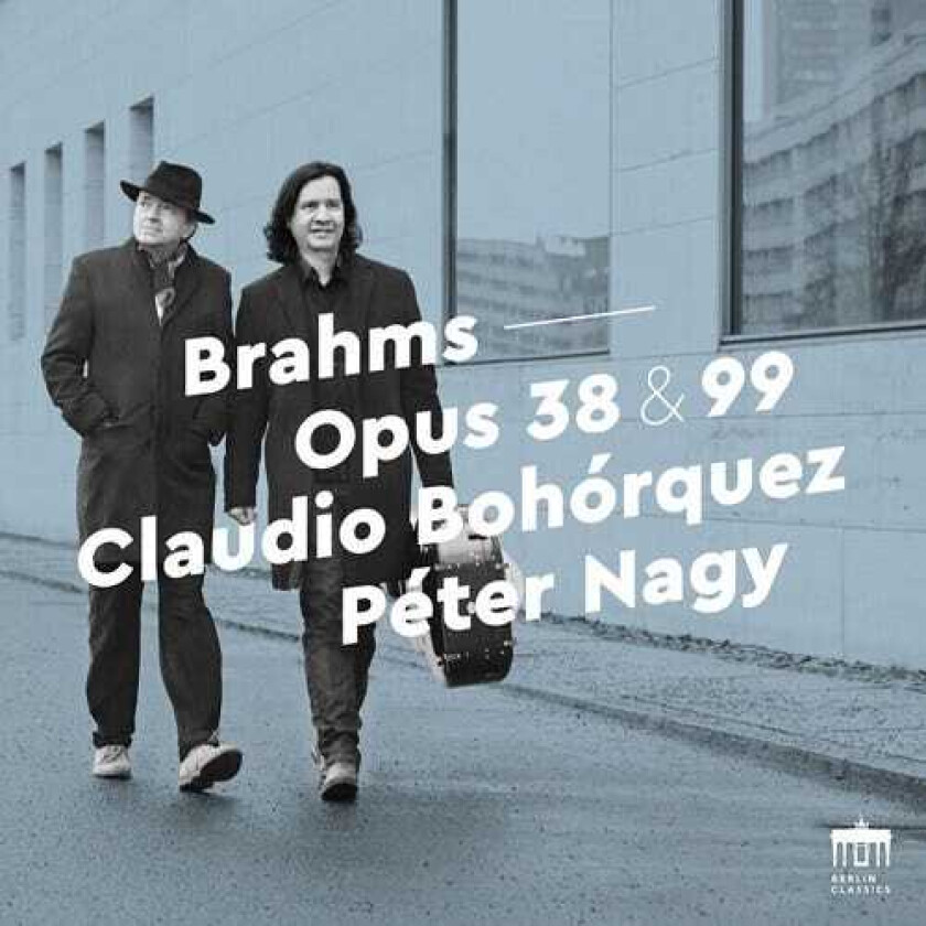 Claudio Bohorquez, Peter Nagy Brahms: Cello Sonatas CD
