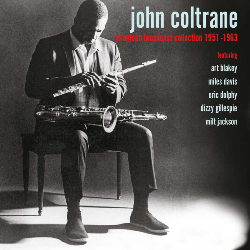 John Coltrane American Broadcast Collection 19511963 (Fm Broadcasts) CD