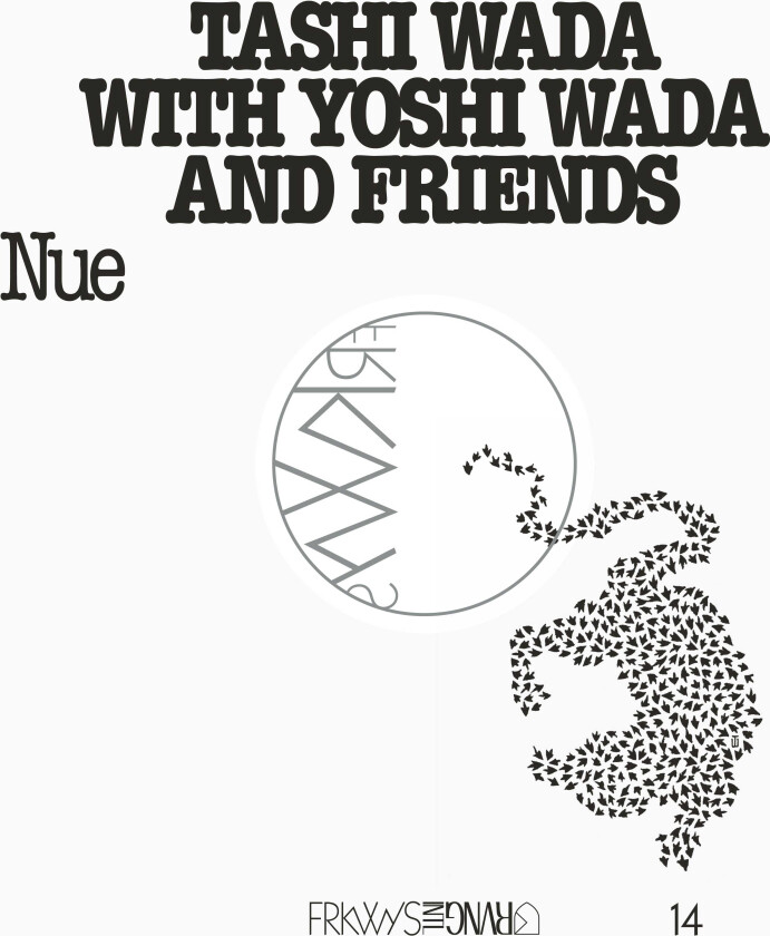 Tashi Wada With Yoshi Wada And Friends FRKWYS Vol. 14 Nue CD