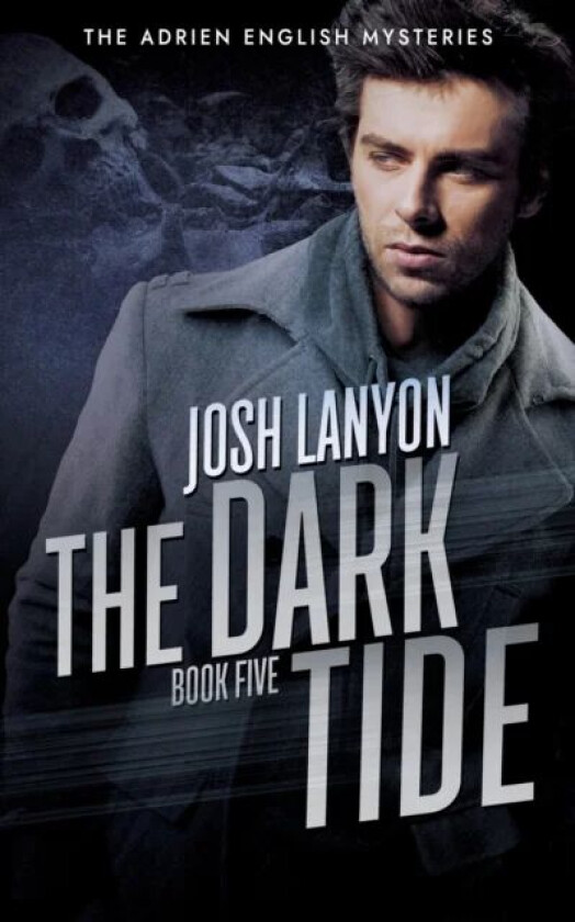 The Dark Tide av Josh Lanyon