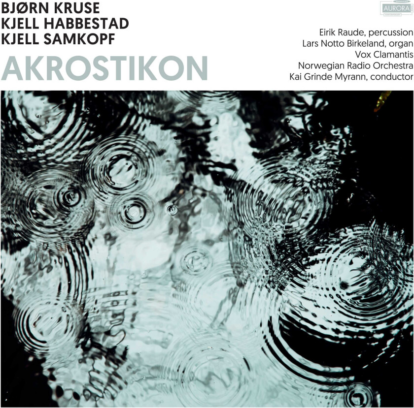 Bjørn Kruse, Kjell Habbestad, Kjell Samkopf, Norwegian Radio Orchestra Akrostikon CD