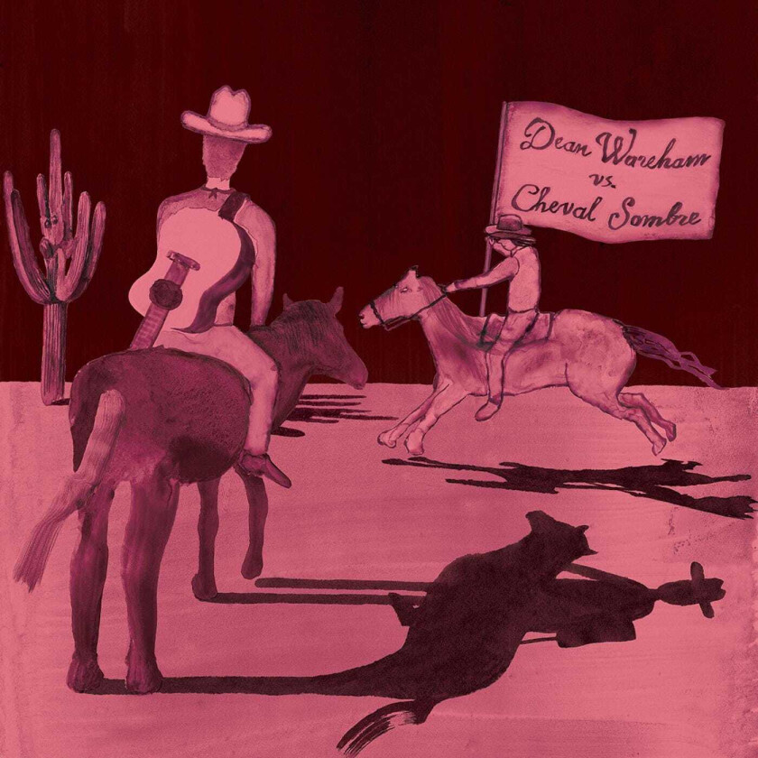 Dean Wareham  Dean Wareham Vs Cheval Sombre  CD