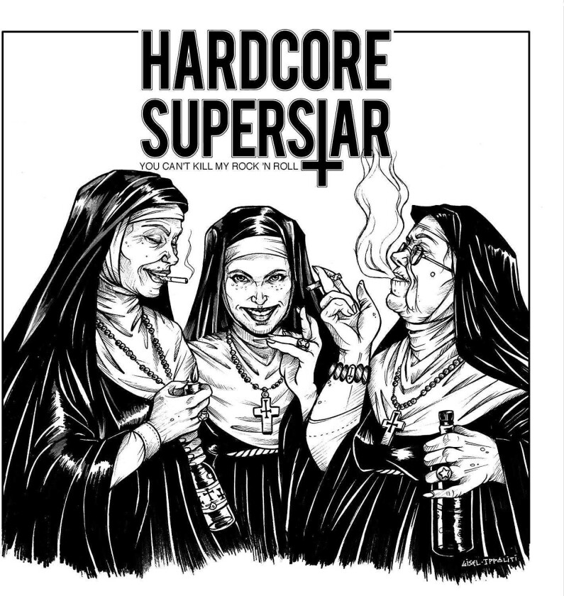 Hardcore Superstar You Can't Kill My Rock 'n' Roll CD