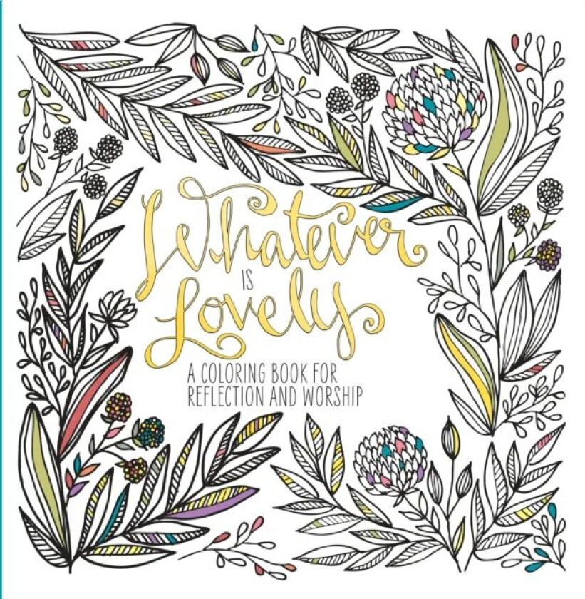 Adult Coloring Book: Whatever is Lovely av Waterbrook Press