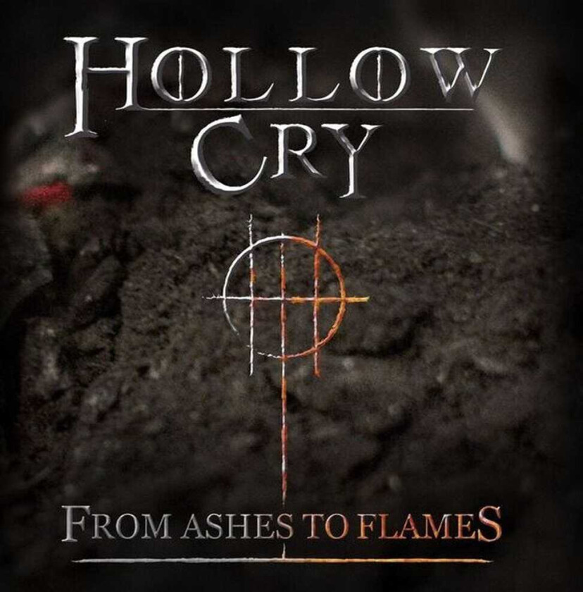 Hollow Cry  From Ashes To Flames  CD