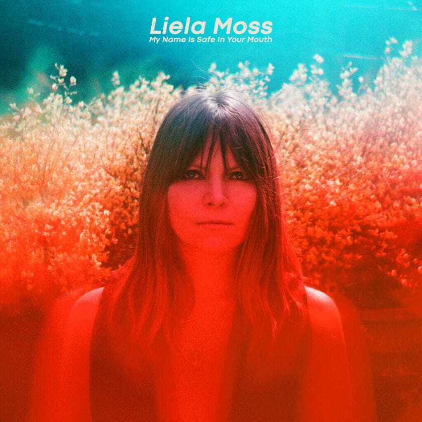 Leila Moss  My Name Is Safe In Your Mouth  CD