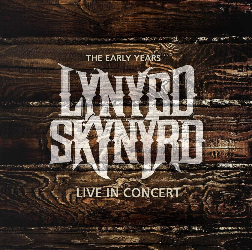 Lynyrd Skynyrd Early Years Live In Concert CD